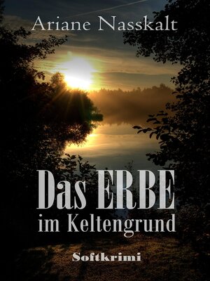 cover image of Das Erbe im Keltengrund